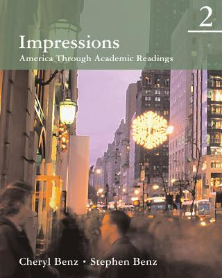 Könyv Impressions 2 : America Through Academic Readings Cheryl Benz