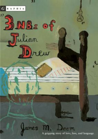 Kniha 3 NBs of Julian Drew James M. Deem