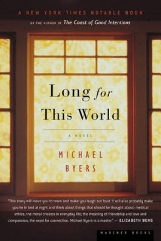 Carte Long for This World Michael Byers