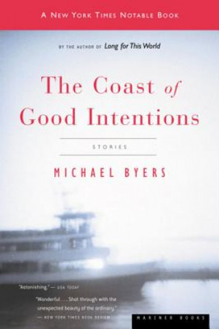 Książka The Coast of Good Intentions Michael Byers