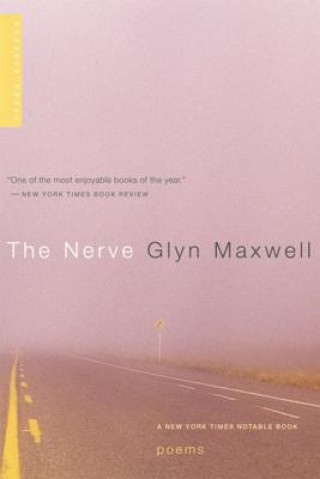 Kniha The Nerve: Poems Glyn Maxwell