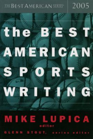 Książka The Best American Sports Writing Mike Lupica