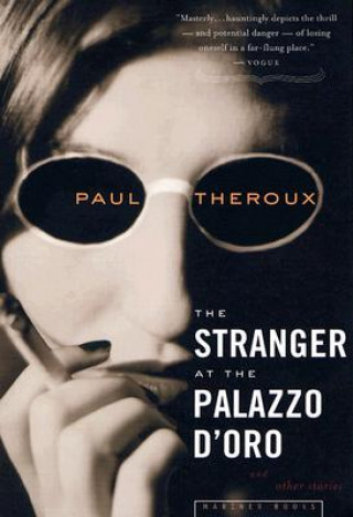 Livre Stranger at the Palazzo D'Oro Paul Theroux