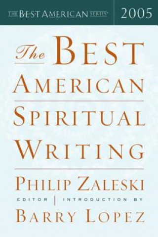 Książka The Best American Spiritual Writing Barry Lopez