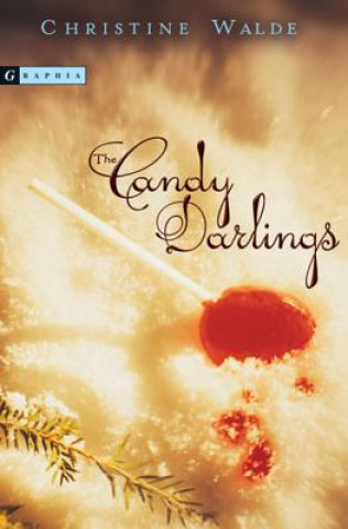 Boek The Candy Darlings Christine Walde