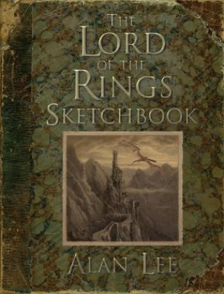 Könyv The Lord of the Rings Sketchbook Alan Lee