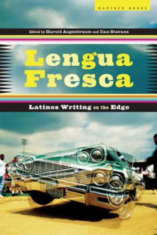 Книга Lengua Fresca: Latinos Writing on the Edge Harold Augenbraum