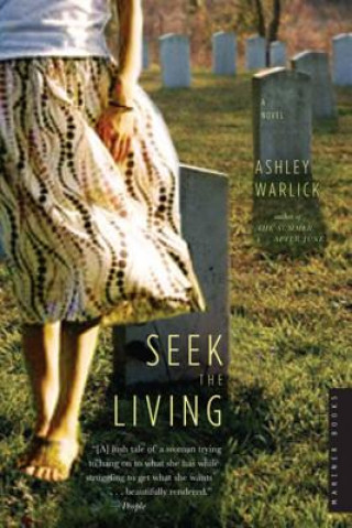 Книга Seek the Living Ashley Warlick