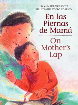 Kniha En las Piernas de Mama / On Mother's Lap Ann Herbert Scott