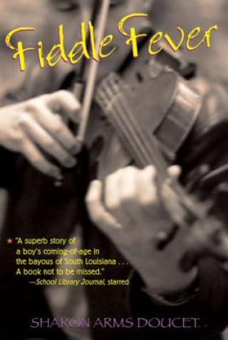 Knjiga Fiddle Fever Sharon Arms Doucet
