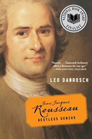 Könyv Jean-Jacques Rousseau: Restless Genius Leopold Damrosch