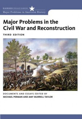 Carte Major Problems in the Civil War and Reconstruction Michael Perman