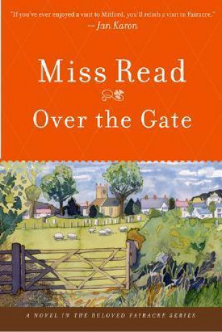 Könyv Over the Gate Miss Read