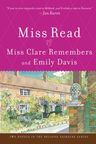 Knjiga Miss Clare Remembers and Emily Davis Miss Read