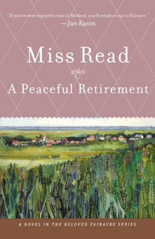 Kniha A Peaceful Retirement Miss Read