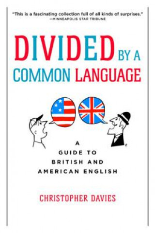 Kniha Divided by a Common Language: A Guide to British and American English Christopher Davies