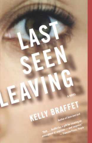 Kniha Last Seen Leaving Kelly Braffet