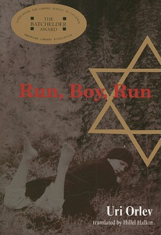 Könyv Run, Boy, Run Uri Orlev