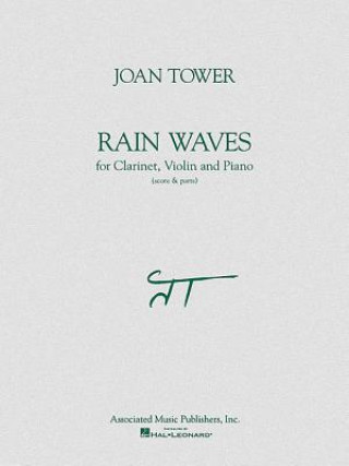 Könyv Rain Waves for Clarinet, Violin and Piano Joan Tower