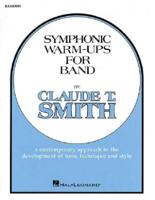 Knjiga Symphonic Warm-Ups - Bassoon T. Smith Claude