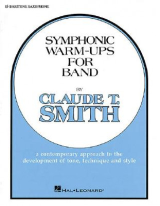 Carte Symphonic Warm-Ups - Eb Baritone Sax T. Smith Claude