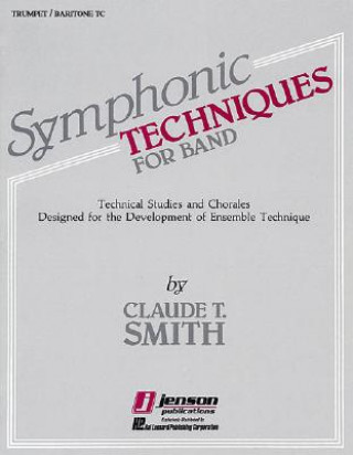 Könyv Symphonic Techniques - BB Trumpet & Baritone Tc T. Smith Claude