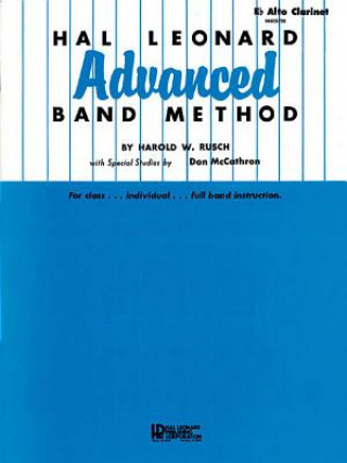 Książka Hal Leonard Advanced Band Method: E-Flat Alto Clarinet Harold W. Rusch