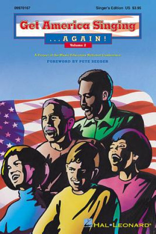 Carte Get America Singing... Again!, Volume 2: A Project of the Music Educators National Conference Pete Seeger