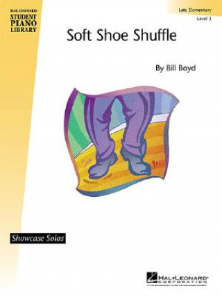 Könyv Soft Shoe Shuffle: Late Elementary - Level 3 Bill Boyd