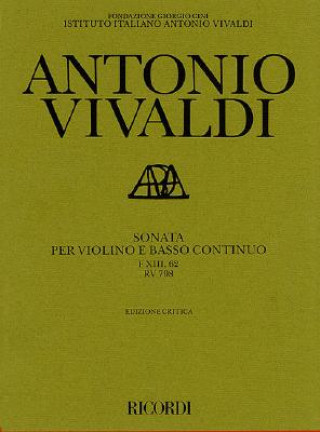 Kniha Sonata in G Major for Violin and Basso Continuo Rv798: Critical Edition Score and Parts Antonio Vivaldi