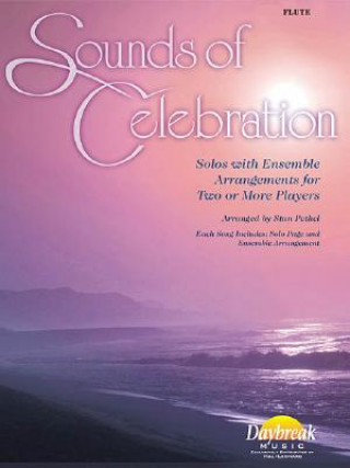 Libro Sounds of Celebration: Solos with Ensemble Arrangements for Two or More Players Stan Pethel