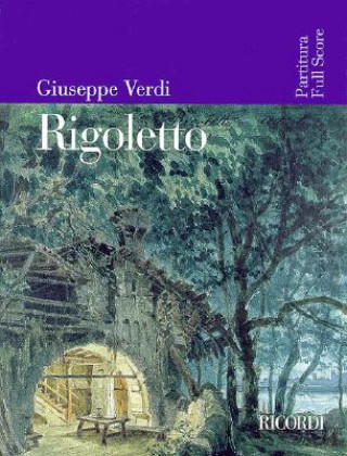 Knjiga Rigoletto: Full Score Giuseppe Verdi