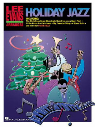 Carte Lee Evans Arranges Holiday Jazz Lee Evans