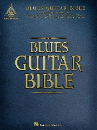 Knjiga Blues Guitar Bible Hal Leonard Publishing Corporation