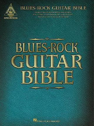 Carte Blues-Rock Guitar Bible Hal Leonard Publishing Corporation