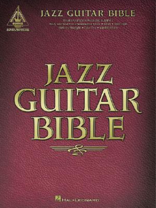 Livre Jazz Guitar Bible Hal Leonard Publishing Corporation