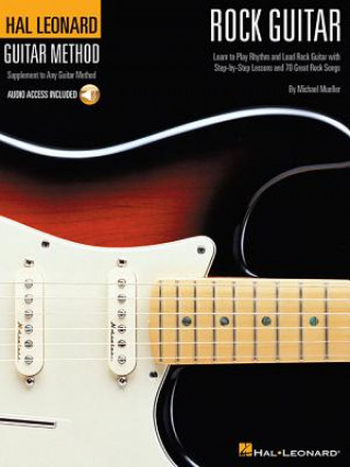 Könyv Hal Leonard Rock Guitar Method: Book/Online Audio Michael Mueller
