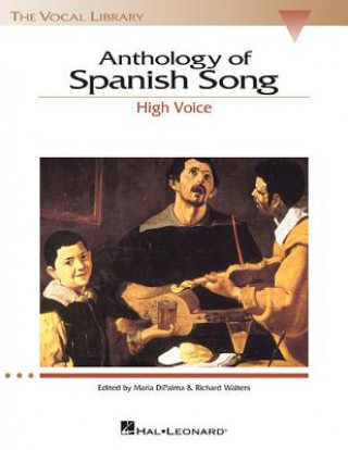 Knjiga Anthology of Spanish Song Maria DiPalma