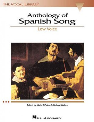 Knjiga Anthology of Spanish Song: Low Voice Maria DiPalma