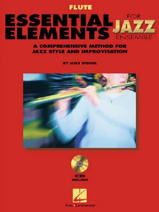 Книга Essential Elements for Jazz Ensemble a Comprehensive Method for Jazz Style and Improvisation Steinel Mike