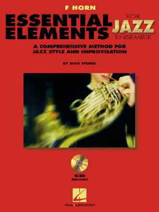 Kniha Essential Elements for Jazz Ensemble a Comprehensive Method for Jazz Style and Improvisation Steinel Mike