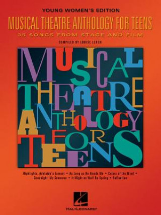 Carte Musical Theatre Anthology for Teens, Young Women's Edition Louise Lerch