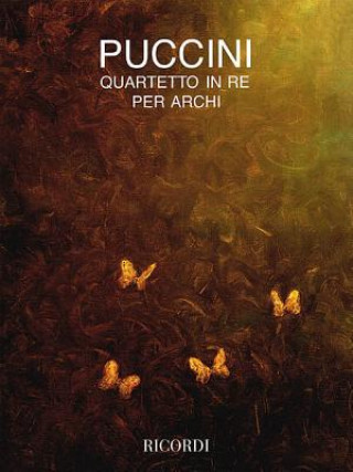 Kniha String Quartet in D: Full Score Puccini Giacomo