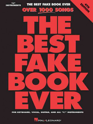 Book The Best Fake Book Ever: C Edition Hal Leonard Publishing Corporation