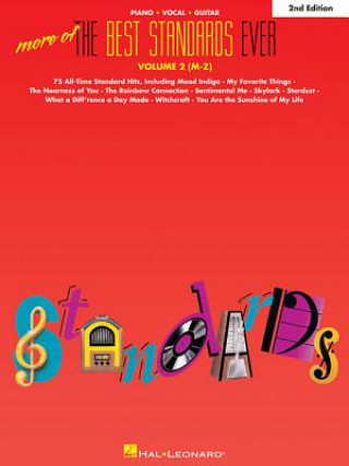 Kniha More of the Best Standards Ever - Vol. 2 (M-Z) Hal Leonard Publishing Corporation