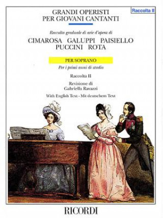 Carte Great Opera Composers for Young Singers - Volume 2: Soprano and Piano Gabriella Ravazzi