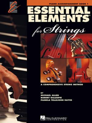 Kniha Essential Elements 2000 for Strings: Piano Accompaniment Book 1 Michael Allen