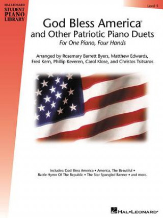 Knjiga God Bless America and Other Patriotic Piano Duets - Level 5: Hal Leonard Student Piano Library Rosemary Byers