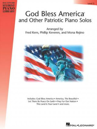 Carte God Bless America and Other Patriotic Piano Solos - Level 5: Hal Leonard Student Piano Library National Federation of Music Clubs 2014-2016 Selection Phillip Keveren