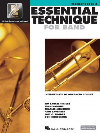 Kniha Essential Technique for Band - Intermediate to Advanced Studies: Trombone Various